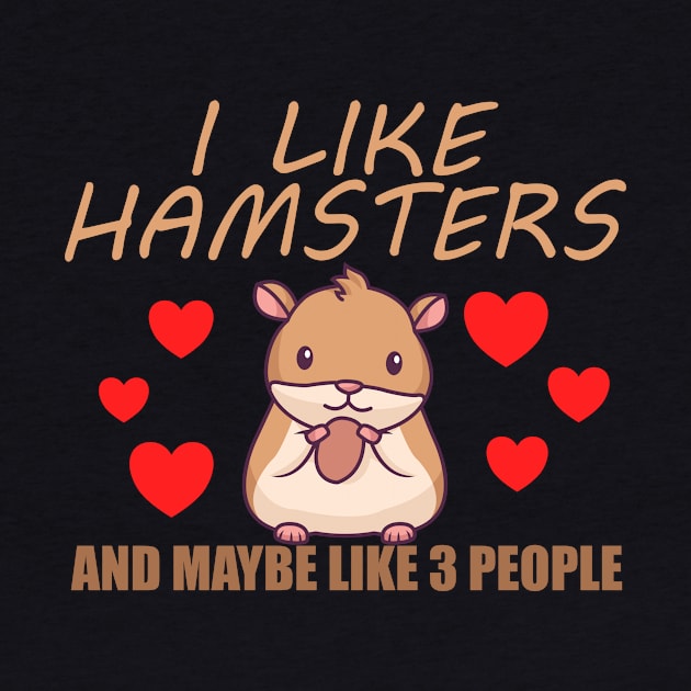I like hamsters and maybe like 3 people by TK Store